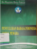 Penyuluhan bahasa Indonesia untuk pewara: seri penyuluhan