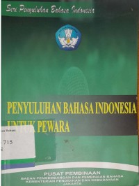Penyuluhan bahasa Indonesia untuk pewara: seri penyuluhan