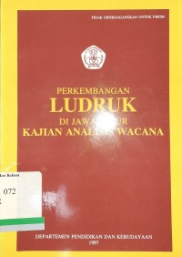 Perkembangan ludruk di Jawa Timur : Kajian analisis wacana
