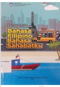 Bahan belajar bahasa asing pendukung diplomasi kebahasaan: Bahasa Filipino bahasa sahabatku