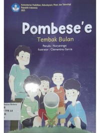 Pombese' e=Tembak bulan (Cerita anak Dwibahasa Sulawesi Tengah)
