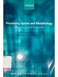 Processing Syntax and Morphology