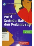 Putri Serindu hati dan Perbimbang: cerita rakyat dari Bengkulu