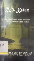 Kumpulan Naskah Drama Tradisonal (Kultur Suku Anak Dalam - Kubu)