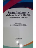 Sastra indonesia dalam sastra dunia : Kumpulan esai dan kritik sastra