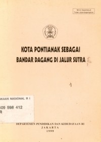 Kota Pontianak Sebagai Bandar Dagang di Jalur Sutra
