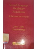 Second language vocabulary acquisition : A rationale for pedagogy