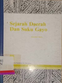 Sejarah Daerah dan Suku Gayo