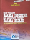 Sikap penggunaan bahasa Indonesia dan implikasinya terhadap Bahasa Daerah
