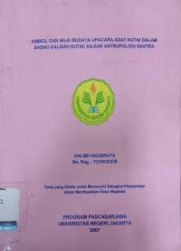 Simbol dan Nilai Budaya Upacara Adat Kutai Dalam Babad Salisah Kutai: Kajian Antropologi Sastra