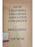 Sixth california linguistics association conference proceedings