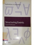 Structuring Events: A Study in the Semantics of Lexical Aspect