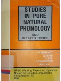Studies in pure natural phonology and related topics