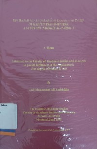Ibn Hajar Al-'Asqalani on Tajrih and Ta'dil of Hadith Transmitters A study of His Tahdhib Al-Tahdhib