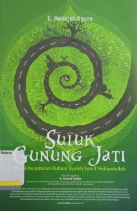 Suluk Gunung Jati: Novel perjalanan ruhani syaikh syarif hidayatullah