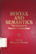 Syntax and semantics vol 6 : the grammar of causative constructions