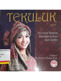 Tekuluk: penutup kepala warisan luhur dar Jambi