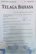 Telaga Bahasa: Jurnal Ilmiah Kebahasaan dan Kesastraan, Volume 3, Nomor 2, Desember 2015