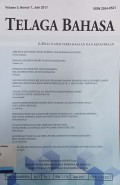 Telaga Bahasa: Jurnal Ilmiah Kebahasaan dan Kesastraan, Volume 5, Nomor 1, Juni 2017
Gorontalo: Kantor Bahasa Gorontalo, 2017