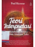 Teori Interpretasi: membelah makna dalam anatomi teks