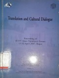 Translation and Cultural Dialogue: Proceeding of FIT5th Asian Translators Forum 11-12 Apil 2007, Bogor