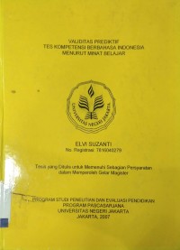Validitas prediktif tes kompetensi Berbahasa Indonesia menurut minat belajar