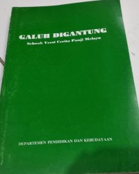 Galuh Digantung: Sebuah Versi Cerita Panji Melayu